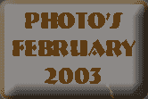 Go to Photos February 2003